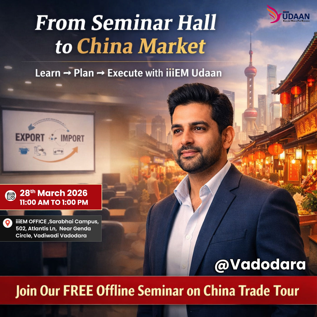 From Vadodara to China - Free Seminar | 28 March 2026